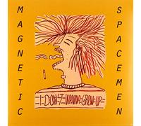 Magnetic Spacemen - I Don'T Wanna Grow Up [VINYL]