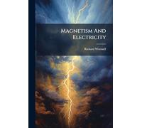 Magnetism And Electricity