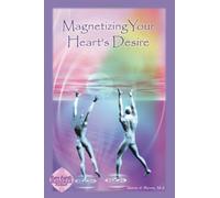Magnetizing Your Heart's Desire