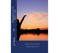 Magnificat in D, BWV 243: Piano/Vocal Score with Latin Text: Volume 1 (Choral Masterworks)