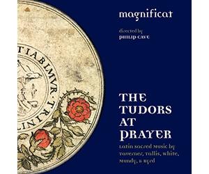 Magnificat - The Tudors At Prayer