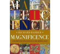 Magnificence : and Princely Splendour in the Middle Ages