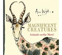 Magnificent Creatures: Animals on the Move!