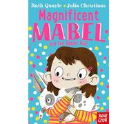 Magnificent Mabel and the Rabbit Riot: (Magnificent Mabel)