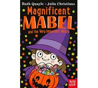Magnificent Mabel and the Very Important Witch