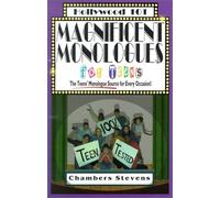 Magnificent Monologues for Teens (Hollywood 101, 4)