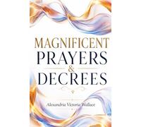 Magnificent Prayers & Decrees