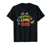 Magnify the Lord Psalm 34:3 Christian Faith Mood T-Shirt