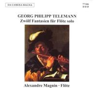 Alexandre Magnin – Georg Philipp Telemann: 12 Fantasias for Solo Flute