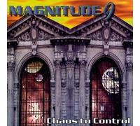 Magnitude 9 - Chaos To Control