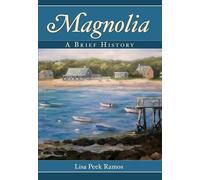 Magnolia: A Brief History