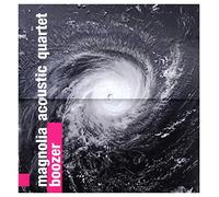 Magnolia Acoustic Quartet - Boozer