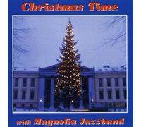 MAGNOLIA JAZZ BAND: CHRISTMAS TIME WITH THE MAGNOLIA JAZZ BAND - CD