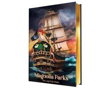 Magnolia Parks: The Long Way Home (Collector's Edition: Jessa's Version) by Jess