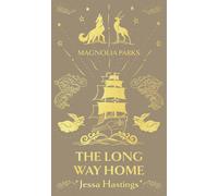 Magnolia Parks: The Long Way Home: Deluxe Special Edition (Magnolia Parks Unive