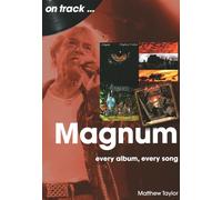 Magnum On Track: Every Album, Every Song