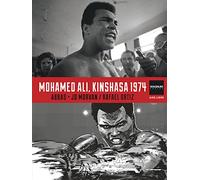 Magnum Photos - Tome 4 - Mohamed Ali, Kinshasa 1974