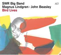 MAGNUS/BEASLEY,JOHN /LINDGREN - BIRD LIVES-THE CHARLIE PARKER PROJECT CD NEW