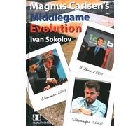 Magnus Carlsen's Middlegame Evolution (Grandmaster Repertoire Series)
