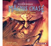 Magnus Chase 3: Das Schiff der Toten: 6 CDs