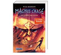 Magnus Chase 3: Das Schiff der Toten: Der dritte Band der Bestsellerserie aus der Welt der nordischen Mythen! Für Fantasy-Fans ab 12