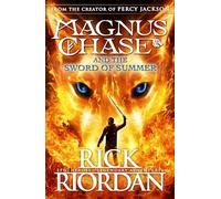 Magnus Chase and the Sword of Summer (Book 1): (Magnus Chase)