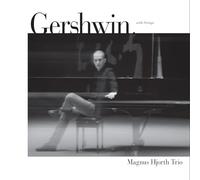 MAGNUS HJORTH TRIO - GERSHWIN WITH STRINGS