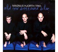 Magnus Hjorth Trio Old New Borrowed Blue (CD) Album (US IMPORT)
