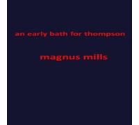 Magnus Mills an early bath for thompson Paperback Book Magnus Mills Multicolor
