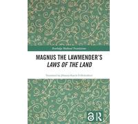 Magnus the Lawmender’s Laws of the Land (Routledge Medieval Translations)
