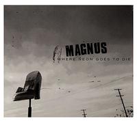 Magnus - Where Neon Goes To Die