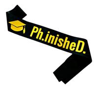 Magnusson's Garden PhD Graduation Sash, Ph.inisheD. Finished Phinally Done Graduation Gift for PhD Grads and Survivors, Class of 2025 Congrats Decor, Black, One size fits most