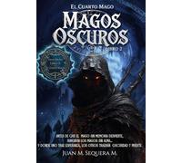 Magos Oscuros: Guerra de Reinos (El Cuarto Mago)