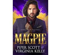 Magpie: A Forbidden Desires Spin-Off Story: 5