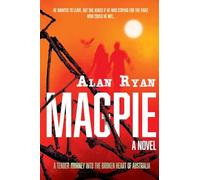 Magpie: A tender journey into the broken heart of Australia