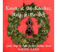Magpie Lane - Knock At The Knocker, Ring At The Bell