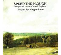 Magpie Lane - Speed the Plough