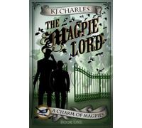 Magpie Lord by Kj Charles (2017, Trade Paperback)
