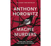 Magpie Murders: the Sunday Times bestseller crime thriller with a fiendish twist: Anthony Horowitz