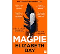 Magpie The Sunday Times bestselling psychological thriller the perfect holiday read this summer
