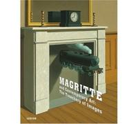 Magritte and Contemporary Art : The Treachery of Images