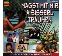 Magst mit Mir a Bisserl Träumen (12 Schlager Von Herz zu Herz)