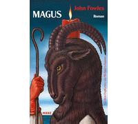 Magus: Roman | 'Eine köstlich verführerische Feier des Geschichtenerzählens.' Sunday Times