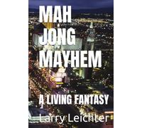 MAH JONG MAYHEM: A LIVING FANTASY