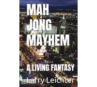 MAH JONG MAYHEM: A LIVING FANTASY