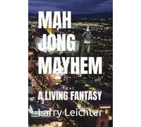 MAH JONG MAYHEM: A LIVING FANTASY