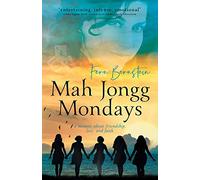 Mah Jongg Mondays: a memoir about friendship, love, and faith