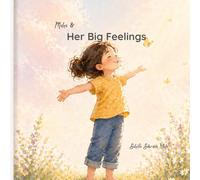 Maha & Her Big Feelings: A Calming Story About Big Emotions , Anxiety, and Learning to Feel Safe Inside (Different Minds, Bright Worlds)