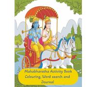 Mahabharata Activity Book: Coloring, wordsearch & Journal: Hindu Gods & Goddesses| Gita Prayer| Write Mantra book| Valuable gifts for kids, teens, ... to children| Cream colour paper inside