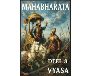 Mahabharata: Deel 8: Het Einde van de Weg